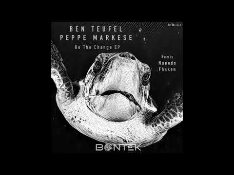 Ben Teufel , Peppe Markese - Be The Change
