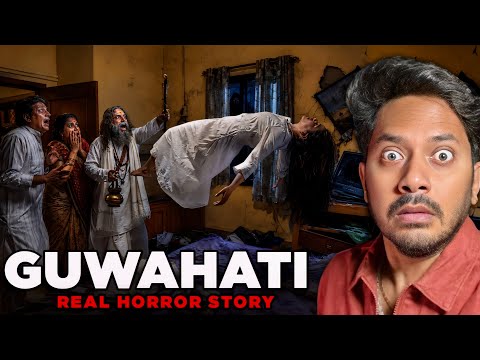 GUWAHATI Ki Sabse Bhootiya Ghatna 😰 | Subscriber Real Horror Story