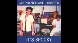 Jad Fair & Daniel Johnston ― Tears Stupid Tears