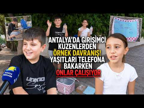 Antalya'da girişimci kuzenlerden örnek davranış! Yaşıtları telefona bakarken onlar çalışıyor