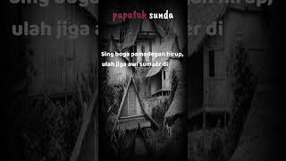 Download lagu PAPATAH SUNDA | PETUAH ORANG TUA | KATA KATA BIJAK mp3