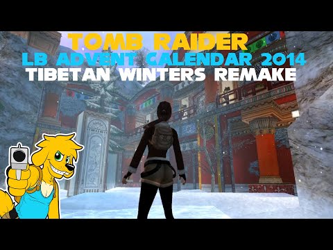 TRLE: LB Advent Calendar 2014 - Tibetan Winter Remake