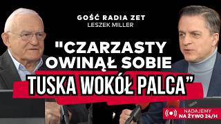 Miller ostro o Czarzastym: "Przekracza kompetencje"."Podoba mi się program gospodarczy Konfederacji"