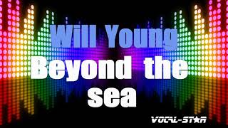Will Young - Beyond The Sea (Karaoke Version) with Lyrics HD Vocal-Star Karaoke