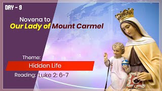 Carmel Light I NOVENA to Our Lady of MOUNT CARMEL I Day 9 I July 15 I Hidden Life I Luke 2: 6-7