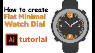 How to create flat minimal watch dial in adobe illustrator | illustrator CC tutorials
