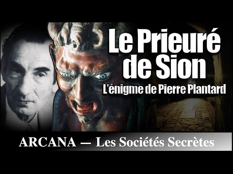 Le Prieuré de Sion : L’énigme de Pierre Plantard - Les Sociétés Secrètes
