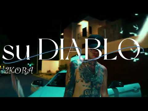 su DIABLO - 2Kora (Video Oficial)