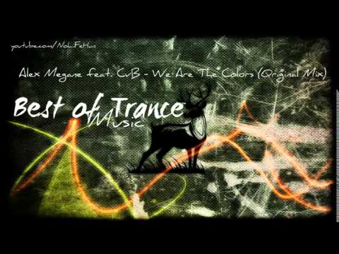 Alex Megane feat. CvB - We Are The Colors (Original Mix)