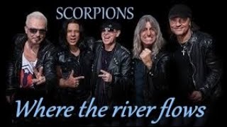 Scorpions - Where The River Flows (English lyrics/Magyar felirat)
