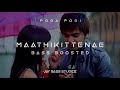 Poda Podi - Maathikittenae Bass Boosted | JBS | Jay Studioz