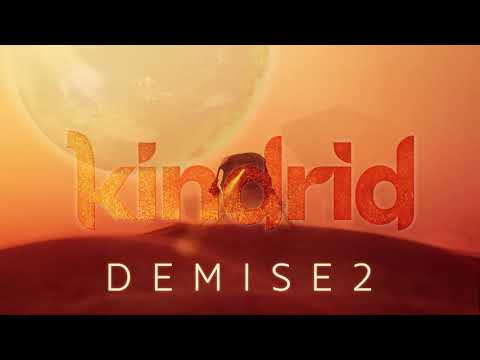 Kindrid - Demise 2