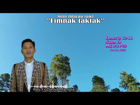 Fimnak taktak (sim tu - Rev. Fr. David Kap Cin Mang) February 21, 2022