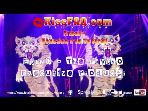 KissFAQ Podcast Ep.070 - Psycho Executive