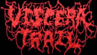 Viscera Trail - Pungeant Reek Of Human Torso