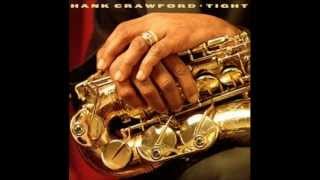 Everything I Have is Yours - Hank Crawford
