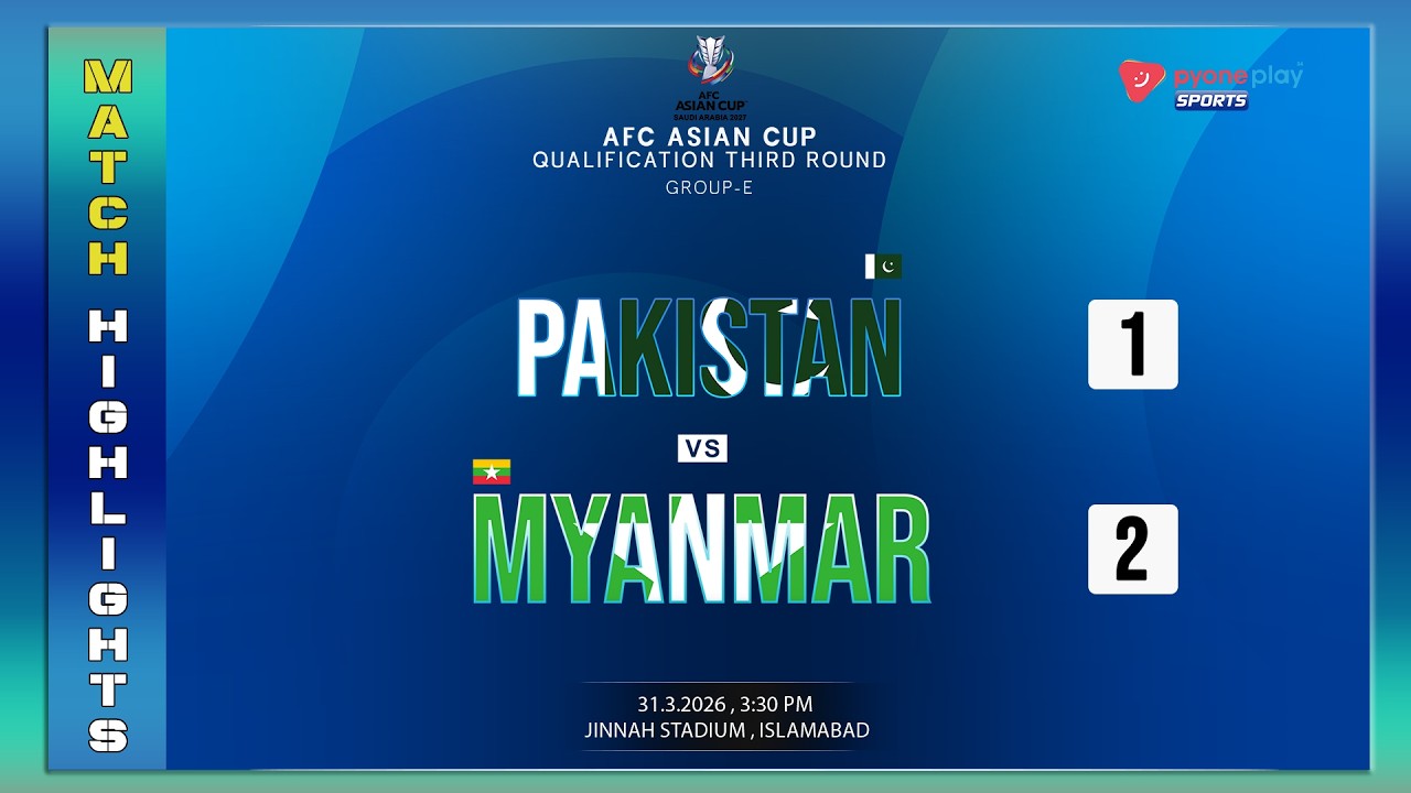 Pakistan vs Myanmar Highlights