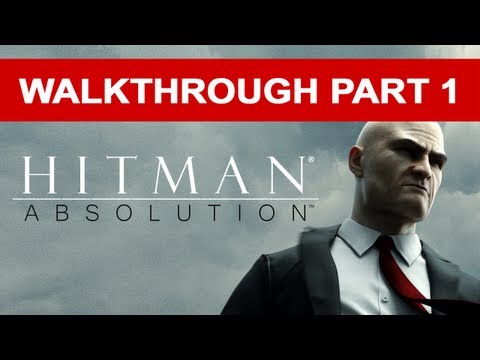 Hitman: Absolution Stealth Walkthrough - Gameplay - Part 1 (HD 1080p)