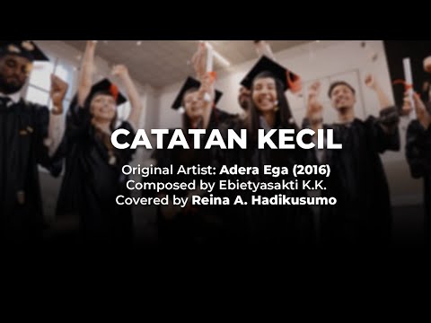 Reina A. Hadikusumo - Catatan Kecil (Adera Ega Cover)