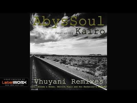AbysSoul feat. Kairo - Vhuyani (Stones & Bones Remix)