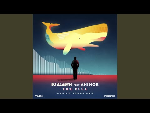For Ella (feat. Animor) (Ackeejuice Rockers Remix)