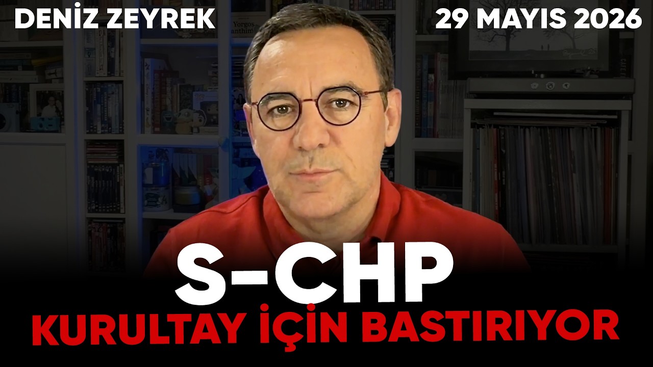 Deniz Zeyrek: "S-CHP kurultay için bastırıyor. Butlancılardan geciktirme manevraları"