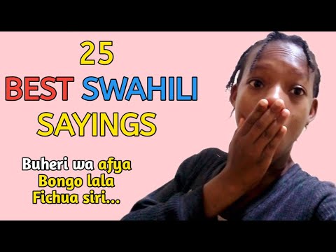 TOP 25 EASY SWAHILI SAYINGS
