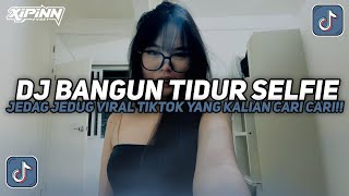 Download lagu DJ BANGUN TIDUR SELFIE SOUND BY ALFIN FVNKY JEDAG JEDUG VIRAL TIKTOK TERBARU 2025!! mp3