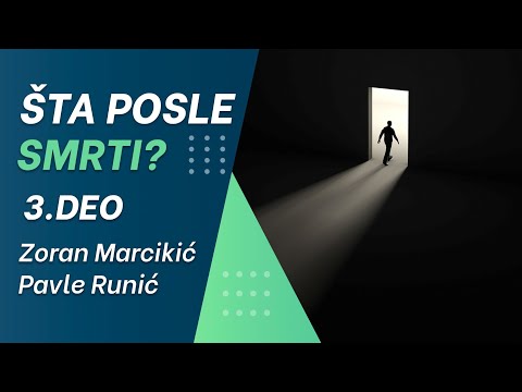 03. Šta posle smrti? - mr Zoran Marcikić i mr Pavle Runić