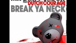 Mr Dirty Smart ft. Dutch Courage - Break Ya Neck (StereoHeroes Remix)
