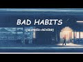 Ed Sheeran Bad Habits Slowed Reverb