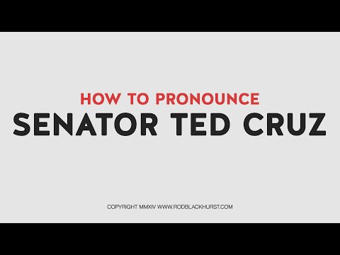 How to Pronounce: SENATOR TED CRUZ