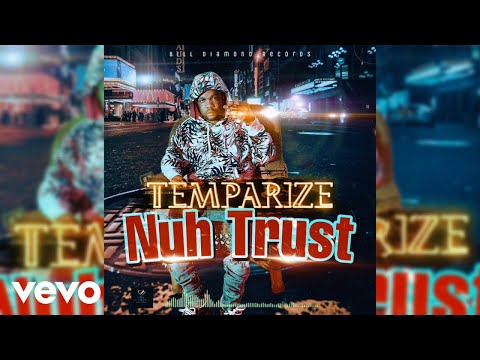 Temparize - Nuh Trust (Official Audio)