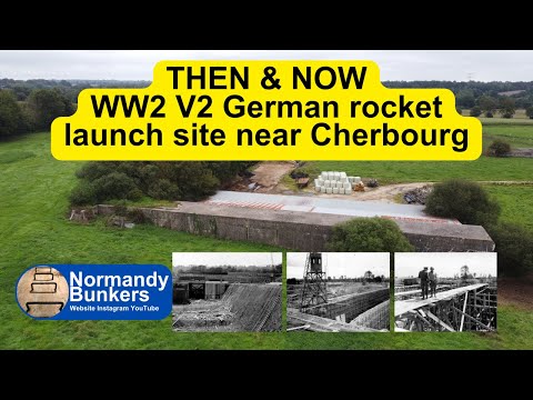 Then & Now - WW2 German V2 rocket launch site near Cherbourg, Normandy