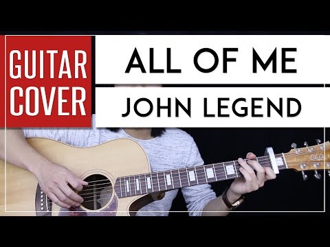 All Of Me Guitar Cover - John Legend 🎸 |Chords|