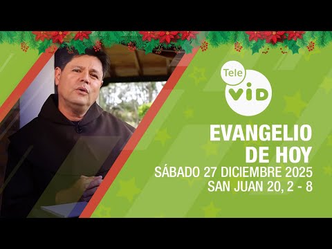 Evangelio de hoy 🎄📖 Lectio Divina, Sábado 27 de Diciembre 2025 | Tele VID