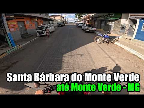 Santa Bárbara do Monte Verde x Monte Verde MG