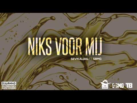 Sevn Alias - Niks Voor Mij ft. SBMG (Prod By. DentaBeats)