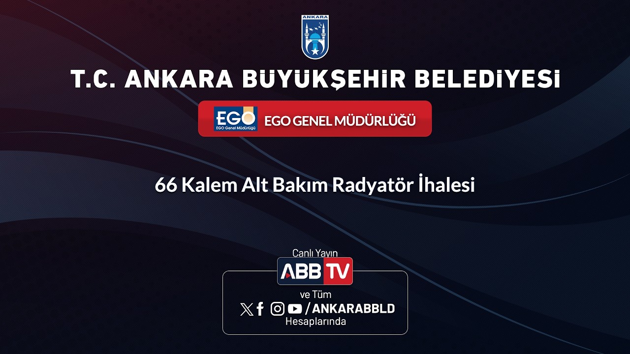EGO GENEL MÜDÜRLÜĞÜ - 66 Kalem Alt Bakım Radyatör İhalesi