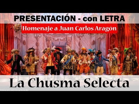 ❤️ LA CHUSMA SELECTA  PRESENTACIÓN, homenaje a Juan Carlos Aragón - con LETRA #CarnavalDeCadiz
