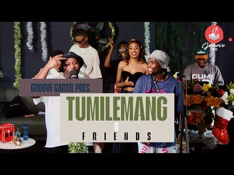 Amapiano | Groove Cartel Presents Tumilemang & Friends