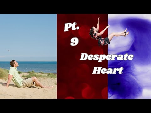 Easy Intermediate English Story - Desperate Heart Part 9