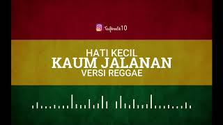 Download lagu PunkRockJalanan - HATI KECIL KAUM JALANAN Reggae VersionBy Trinaldi mp3