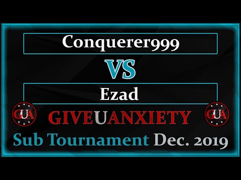 GUA Dec. Sub tour: Ro32- Conquerer999 vs Ezad