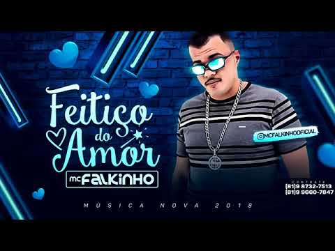 MC FALKINHO - FEITIÇO DO AMOR