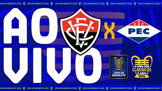 AO VIVO: VITÓRIA X PIAUÍ | COPA DO NORDESTE 2026