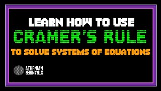 Solve Systems Using Cramer's Rule (Algebra 1)