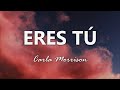 Carla Morrison - Eres Tú - Letra