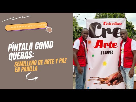 Píntala como queras: Semillero de arte y paz en Padilla 