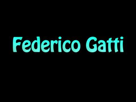 Learn How To Pronounce Federico Gatti